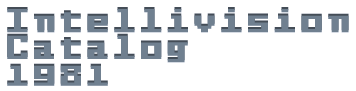 Intellivision Catalog 1981 Scans