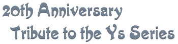 20th Anniversary Tribute to the Ys Series