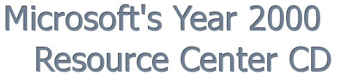 Microsoft's Year 2000 Resource Center CD